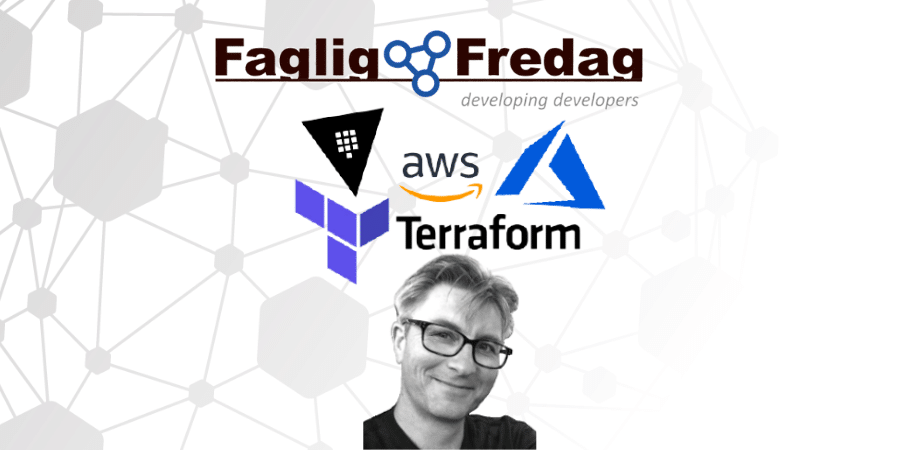 Jesper Wermuths oplæg på Faglig Fredag den 18. juni handlede om Terraform og Public Clouds