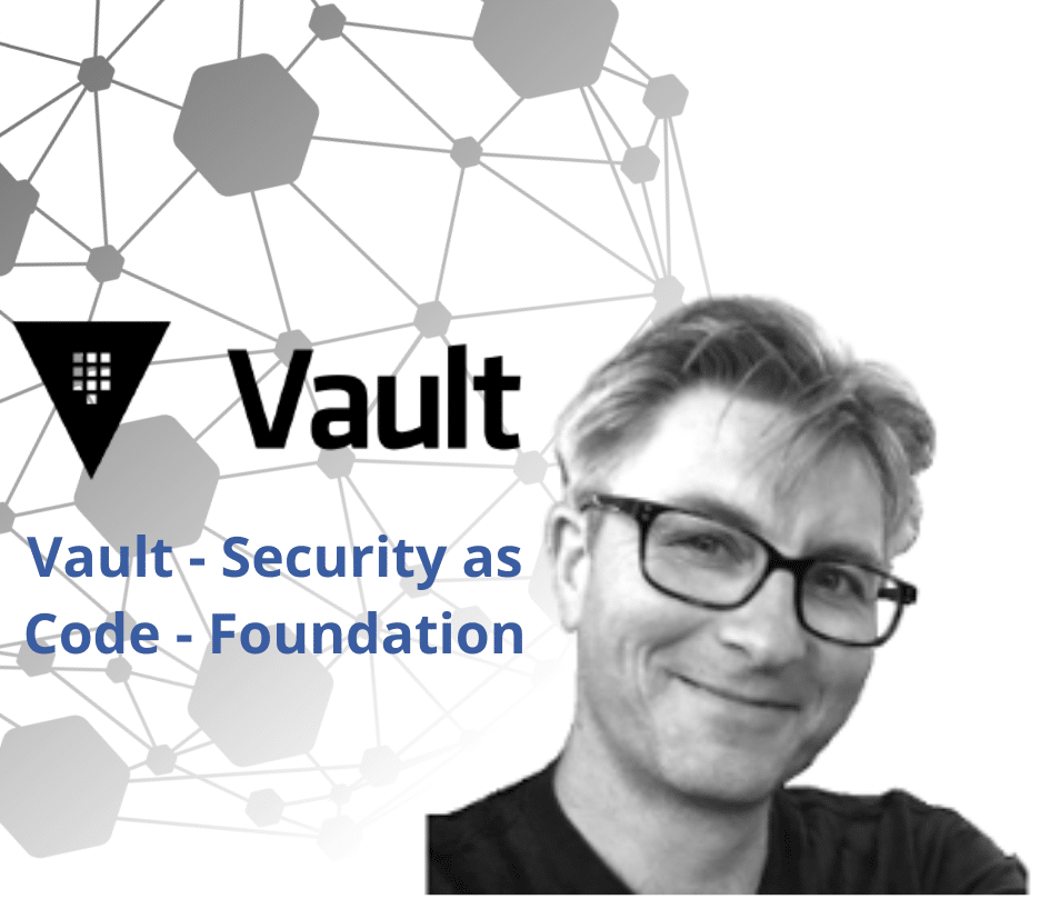 Vault – Security as Code – Foundation